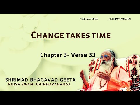 Bhagavad Geeta  - Change takes time (Chapter 3 Verse 33) | #GeetaCapsules | #BhagwatGita