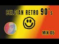 Belgian retro trance  house 90s mix 05