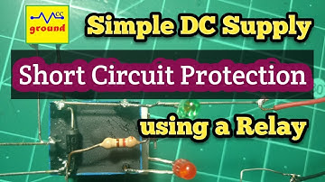 Simple DC Voltage Short Circuit Protection Circuit using Relay for Lab Bench Power Supply