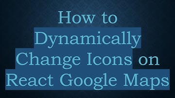 How to Dynamically Change Icons on React Google Maps