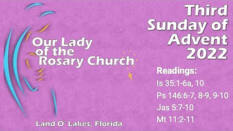 Holy Mass  - Third  Sunday of Advent -- Dec 11, 2022