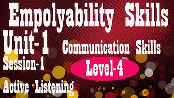 Level 4 Employability Skills II unit 1 II S-1  Active Listening