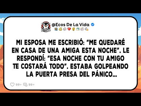 Mi Esposa Me Escribió: «Me Quedaré En Casa De Una Amiga Esta Noche». Después De Mi Respuesta,...