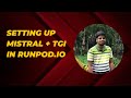 Setting up Mistral + TGI in Runpod