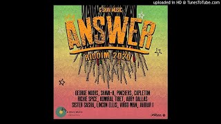 Answer Riddim Mix (Full, Oct 2020) Feat. Capleton, Richie Spice, Pinchers, George Nooks, Lincoln ...