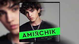 Amirchik - Ku Tak Percaya Song Teaser