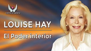 Louise Hay - El Poder interior - Caminos de Sabiduría