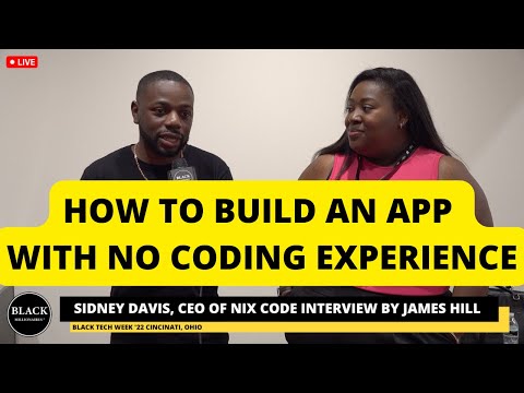 How to build an app with no coding experience, Sydney Davis, Black Tech Week