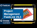FieldLink V6.3 Project Management