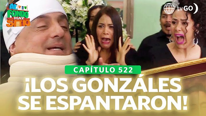 Al Fondo hay Sitio 11: The Gonzáles were surprised to see Pepe “revived” (Episode n°522)