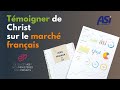 [EN DIRECT] Témoigner de Christ sur le marché français | ASI France Belgique accordi