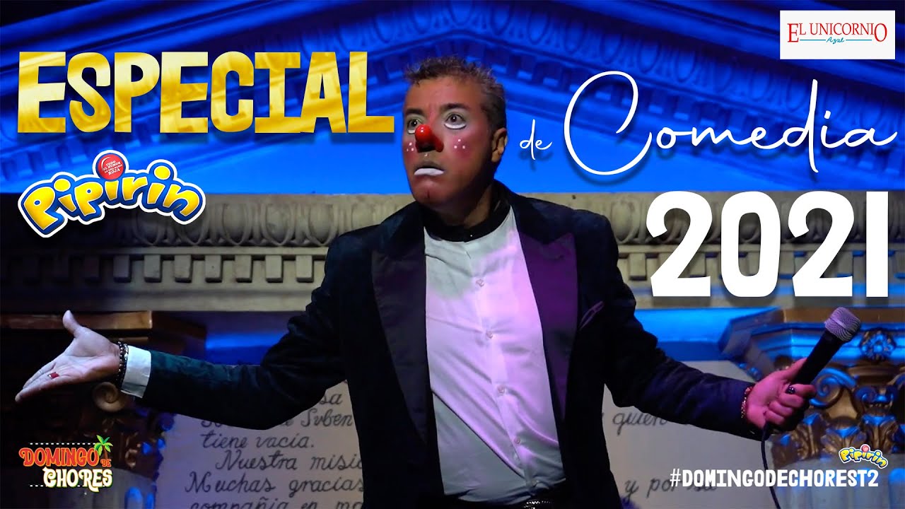 Pipirin - ESPECIAL DE COMEDIA | Domingo De Chores (Capítulo 3)