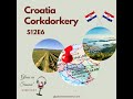 Croatia corkdorkery  s12e6