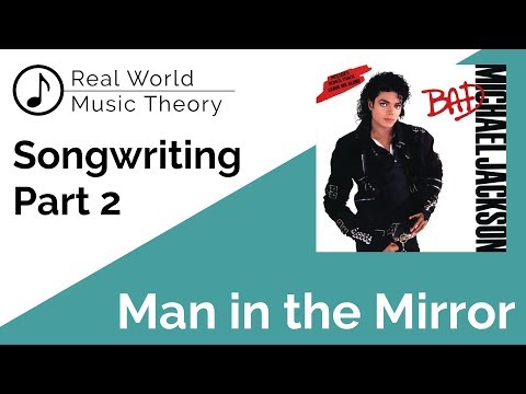 learn-songwriting-from-michael-jackson:-man-in-the-mirror-(part-2)