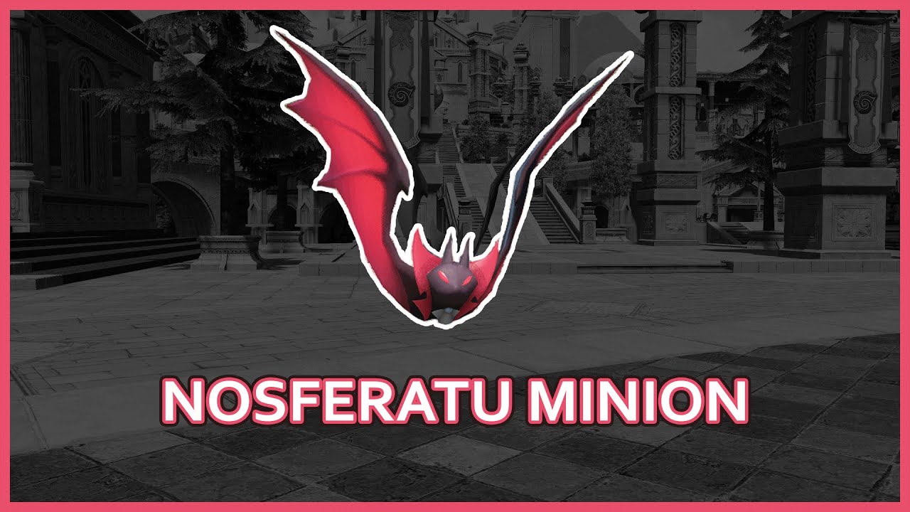 FFXIV Endwalker New Raid Minion Nosferatu Showcase YouTube