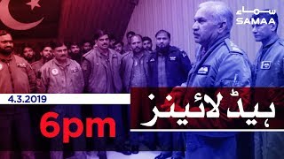 Samaa Headlines - 6Pm - 4 March 2019