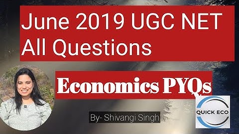 🎓 UGC NET Economics June 2019 – All Questions with Explanations 📘