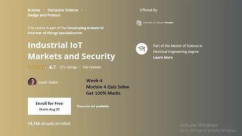 Industrial Internet of Things Markets and Security Course Week-4 Quiz-4 Solve [Get 100% Mark] 👌👌👌