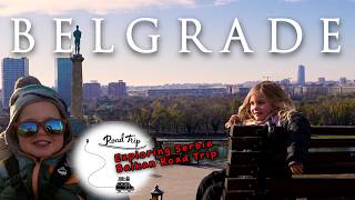 Belgrade Travel Guide WITH KIDS! | Best Things to Do in Belgrade, Serbia 