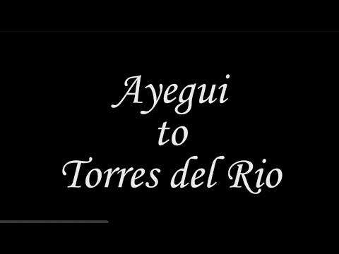 Ayegui to Torres del Rio