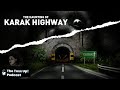 The haunting of karak highway