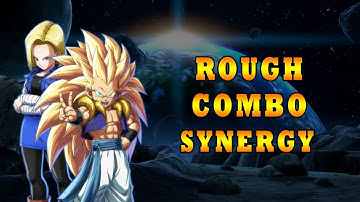 DBFZ: Gotenks/Android 18 (Rough) Combo Synergy