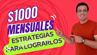 $1000 dólares MENSUALES - Estrategias para generar ingresos en el 2023