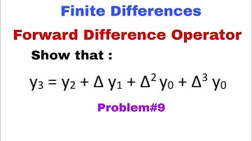 54. Forward Difference Operator | Problem#9 | Finite Differences