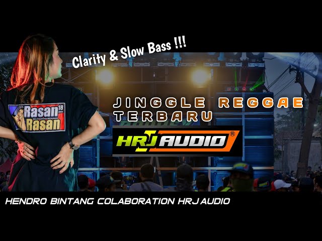 Jinggle HRJ AUDIO _Reggae Terbaru Yakamoz _Hendro Bintang MCPC class=