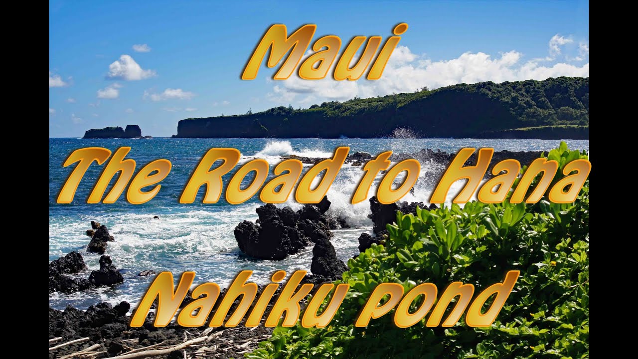 Maui Road to Hana Nahiku pond YouTube