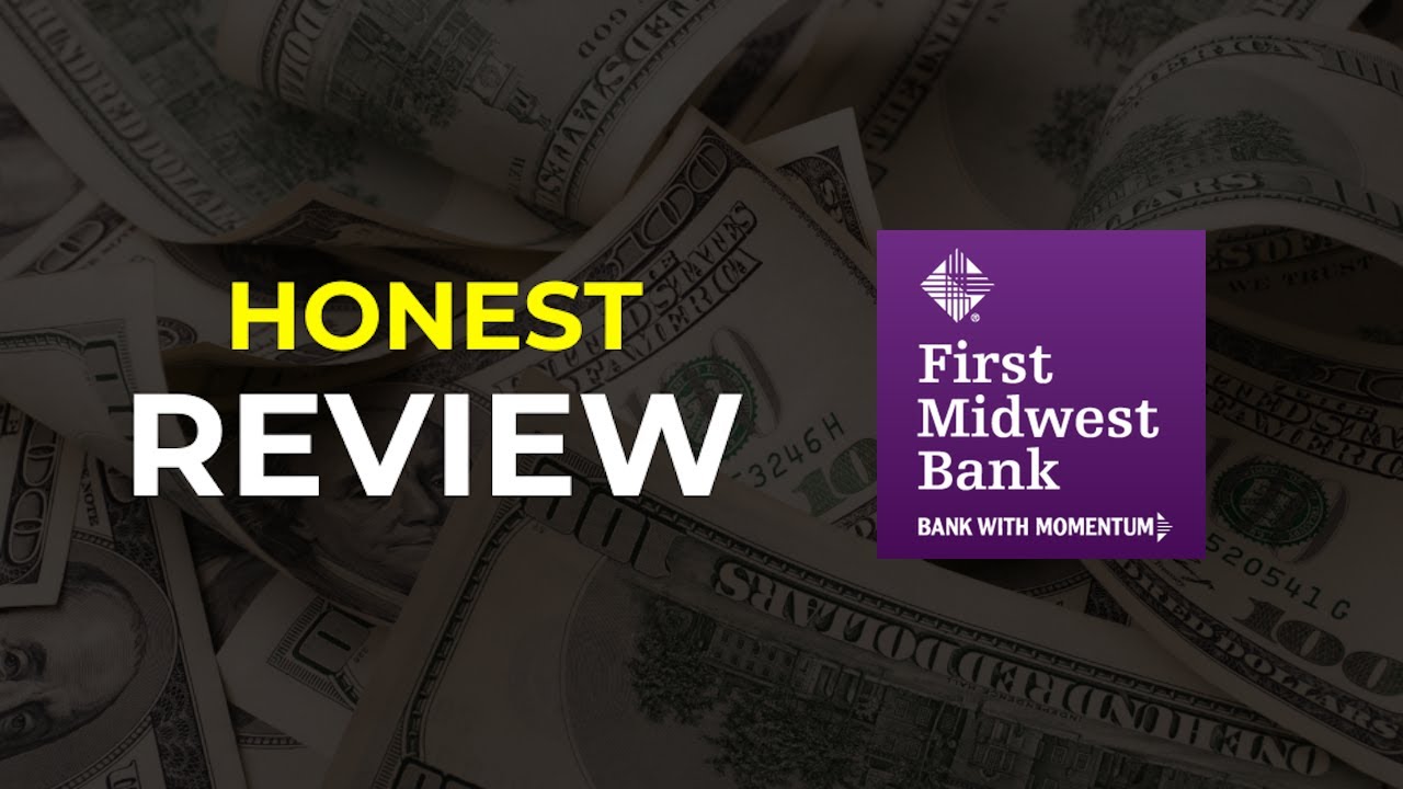 First Midwest Bank: HONEST REVIEW (Pros & Cons)
