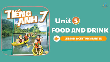 Tiếng Anh lớp 7 (Global Success) Unit 5 Food and drink | Getting started #englishpqk #english
