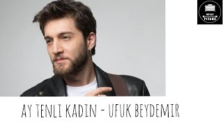 Ay Tenli Kadın - Ufuk Beydemir Piyano Cover #aytenlikadın #ufukbeydemir Resimi