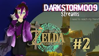 DarkSt0rm009 Streams| The Legend of Zelda: Tears of the Kingdom (Session 2) |Searching Hyrule and Be
