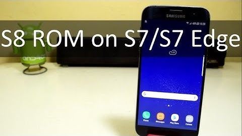 Install Galaxy S8 Rom on Galaxy S7 /S7 Edge