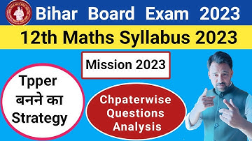 Bihar Board 12th Mathematics Syllabus 2023 |  बिहार बोर्ड 12th गणित syllabus 2023