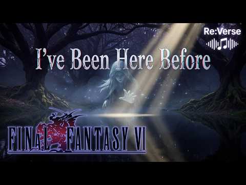 The Phantom Forest (Vocal w/Original Lyrics) Final Fantasy VI
