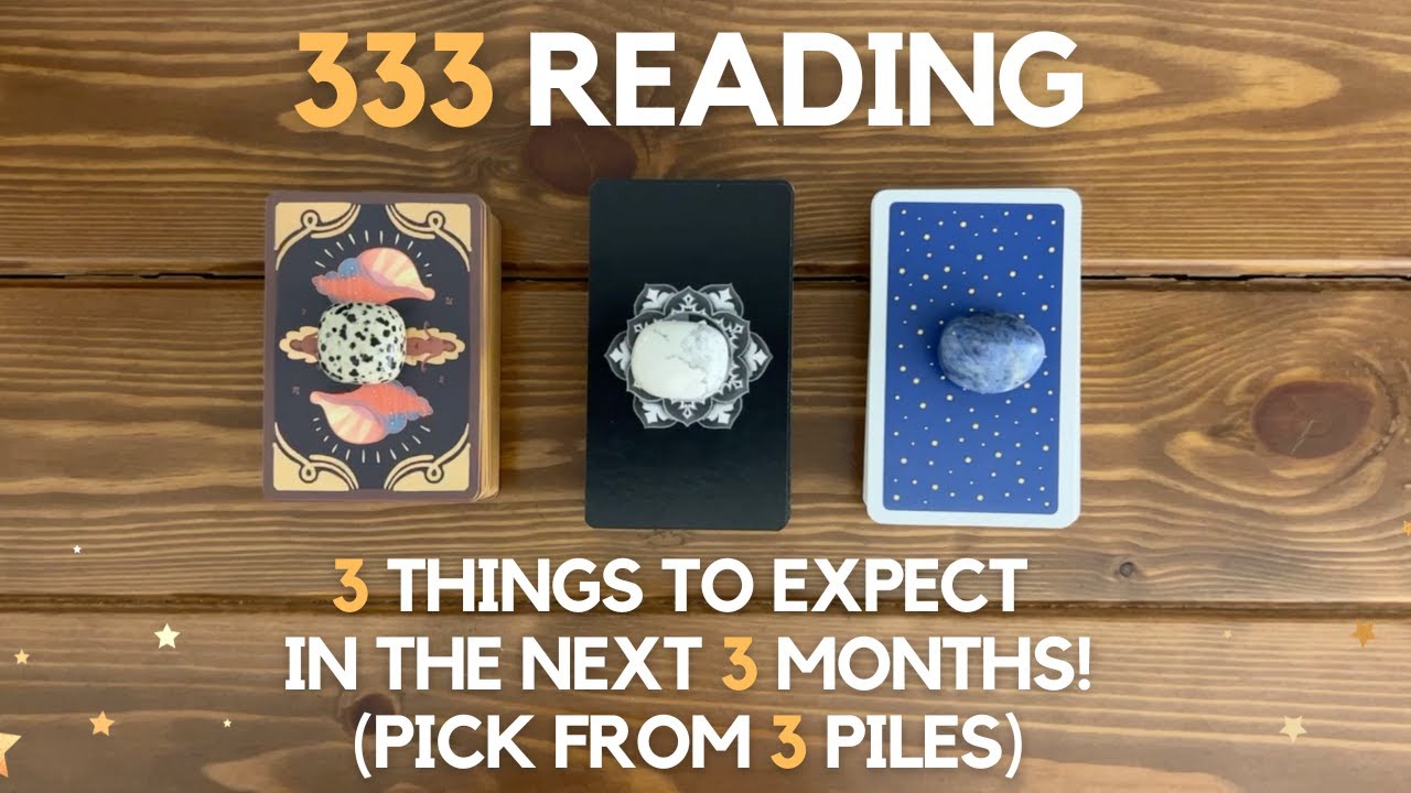 *333* 3 Things To Expect in The Next 3 Months! ✨👉 💫 📆✨ | Timeless Reading