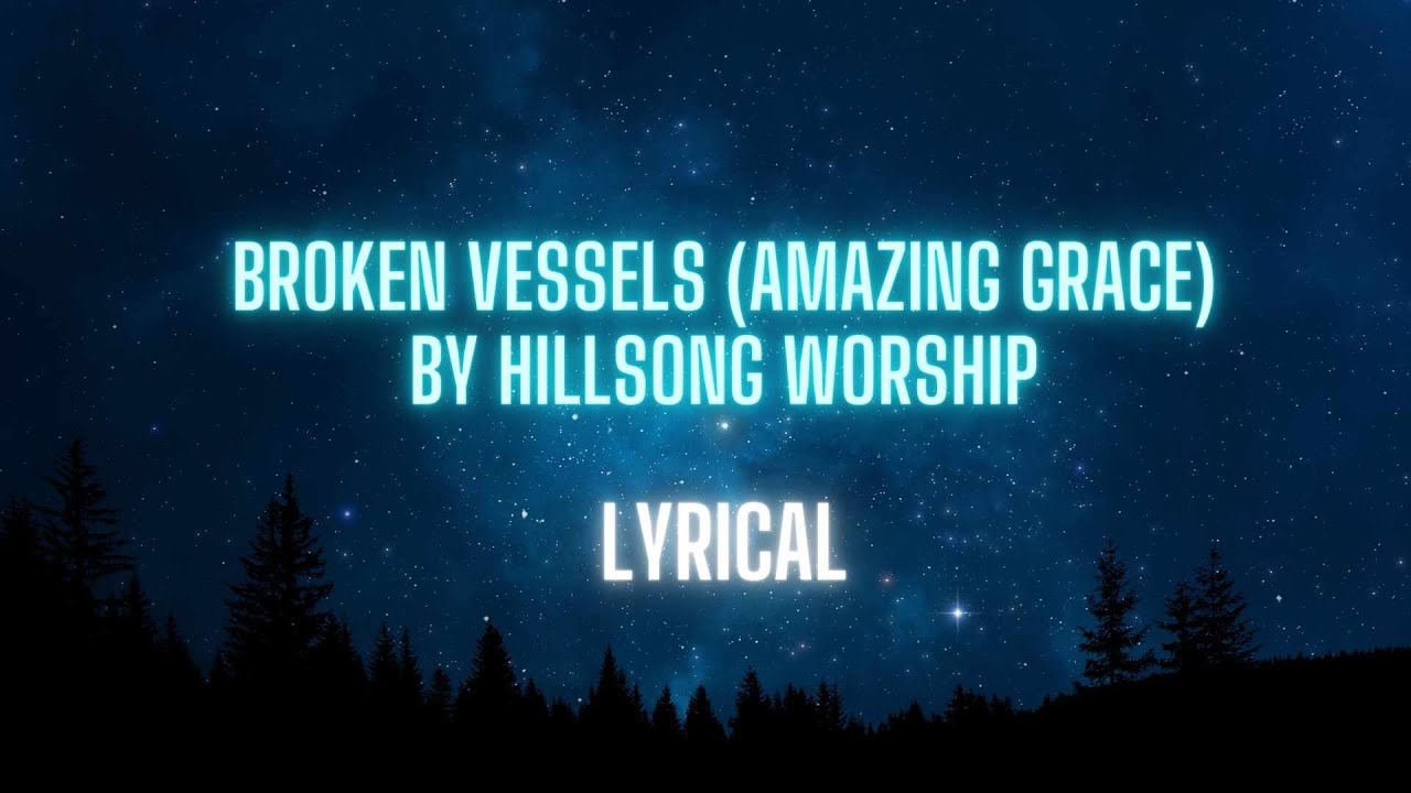 Amazing Grace by Hillsong Worship Lyrics