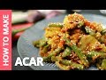 How to make acar  recipe by plated asia