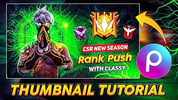 How To Make Thumbnail Like @classyfreefire | Classy FF Jaisa Thumbnail Kaise Banaye 