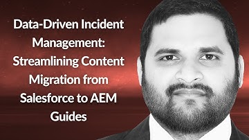 Streamlining Content Migration from Salesforce to AEM Guides | Bhanu Gogula | Conf42 IM 2024