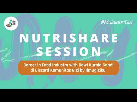 Nutrishare Session I Career in Food Industry With Dewi Kurnia Sandi I DISCORD