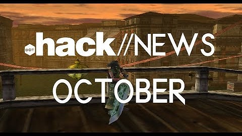 .hack//NEWS October 2020