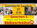 DTZ / B1 | Sprechen 2 | Bildbeschreibung | Schule und Schulsystem | with subtitles مترجم