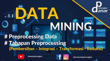 Preprocessing (Persiapan) Data | Data Mining | Machine Learning