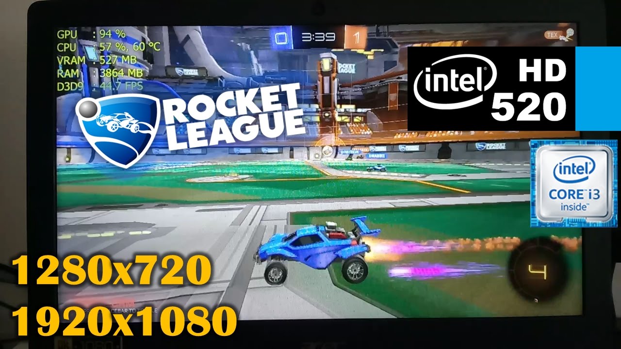 intel HD 520 | Rocket League [i3 6100u] 720p, 1080p , Various settings
