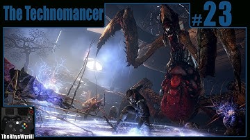 The Technomancer Playthrough | Part 23