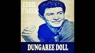 Eddie Fisher   Dungaree Doll     1956