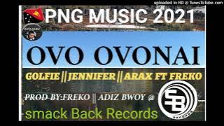 Ovo_Ovonai_(Golfie_||_Jennifer_||_Arax_ft_Freko_(SB)_Prod_by:_Freko_&_AdizBwoy51_(Smack_Back_Record